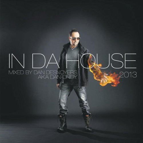 Desnoyers,dan - In Da House 2013 - Music CD