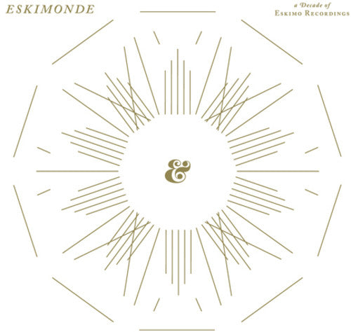 Eskimonde: A Decade Of Eskimo Recordings / Various - Eskimonde: A Decade Of Eskimo Recordings / Various - Music CD
