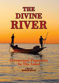 Divine River: Ceremonial Pageantry In The Sahel - Divine River: Ceremonial Pageantry In The Sahel - DVD