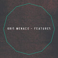 Kris Menace - Features - Music CD