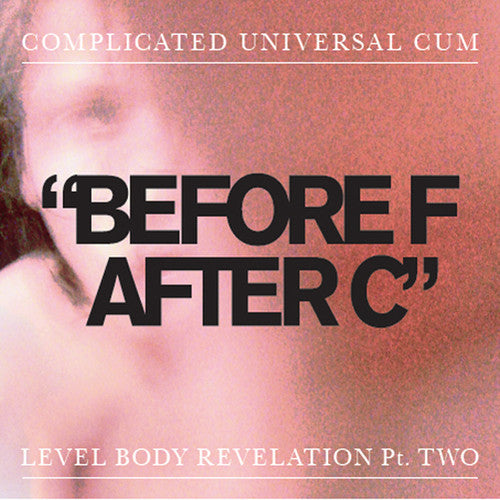 Complicated Universal Cum - Before F After C - Vinyl Record