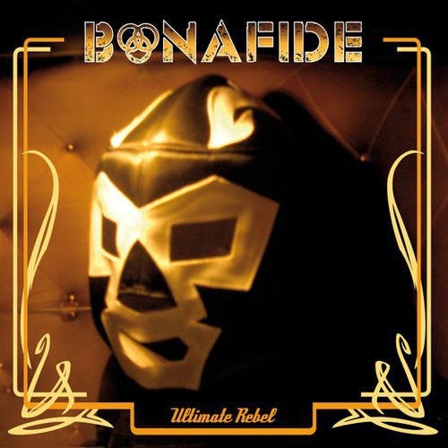Bonafide - Ultimate Rebel - Music CD