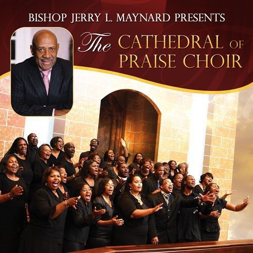 Maynard,jerry L / Cathedral Of Praise Choir - Bishop Jerry L Maynard Presents Cathedral Praise - Music CD