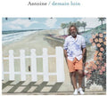 Antoine - Demain Loin - Music CD