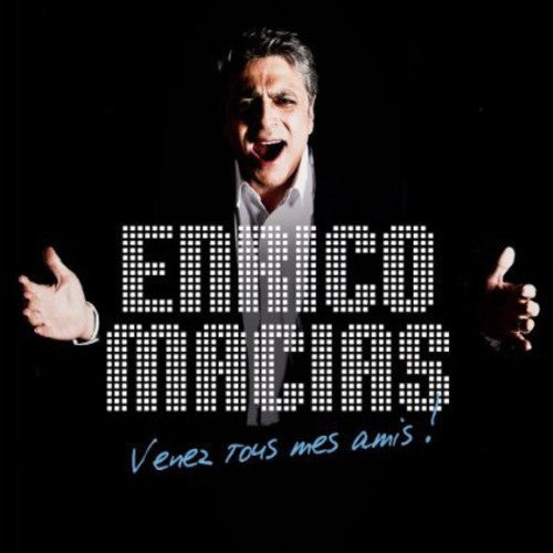 Macias,enrico - Venez Tous Mes Amis - Music CD