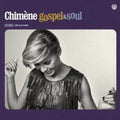 Badi,chimene - Chimene Gospel & Soul - Music CD