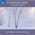 Winter's Light: Carols from the 17th & 19th & 20th Music CD