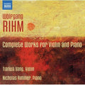 Rihm / Yang / Rimmer - Complete Works For Violin & Piano - Music CD