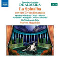De Almeida / Quintans / Rodrigues / Moreso - Spinalba Ovvero Il Vecchio Matto - Music CD