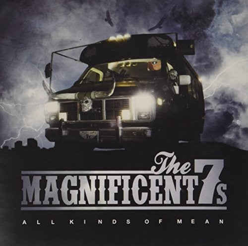 Magnificent 7's - All Kinds Of Mean - Music CD