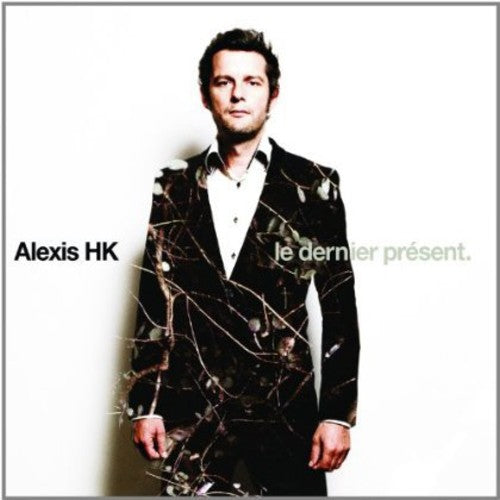 Alexis Hk - Le Dernier Present - Music CD