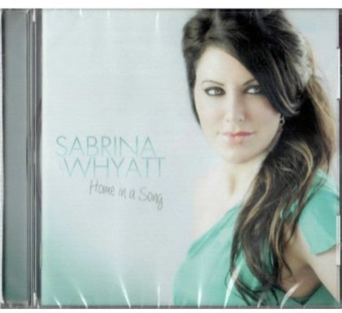 Whyatt,sabrina - Home In A Song - Music CD
