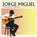 Miguel,jorge - Guitarra Flamenca - Music CD