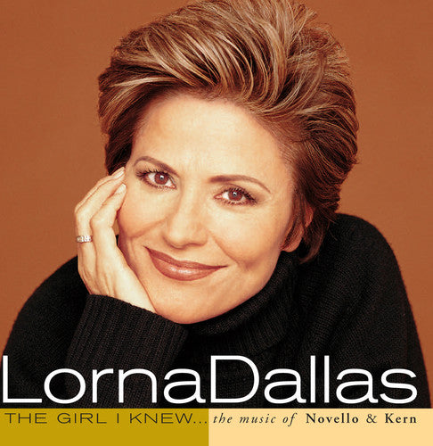 Dallas,lorna - Girl I Knew: Music Of Novello & Kern - Music CD