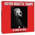 Tharpe,sister Rosetta - Up Above My Head - Music CD