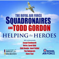 Royal Air Force Squadronaires & Todd Gordon - Helping The Heroes - Music CD