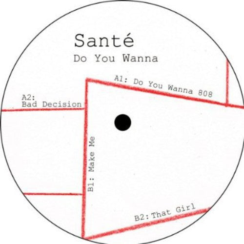 Sante - Do You Wanna - Vinyl Record