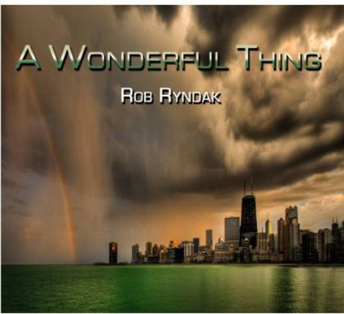 Ryndak,rob - Wonderful Thing - Music CD