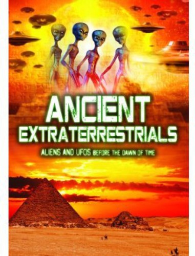 Ancient Extraterrestrials: Aliens Ufo Before Dawn - Ancient Extraterrestrials: Aliens Ufo Before Dawn - DVD