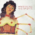 Mystical Weapons [LP] Vinyl Record