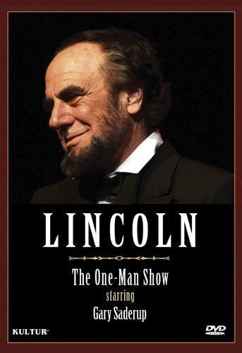 Lincoln: The One Man Show Starring Gary Saderup - Lincoln: The One Man Show Starring Gary Saderup - DVD