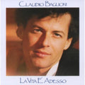 Baglioni,claudio - La Vita E'adesso - Music CD