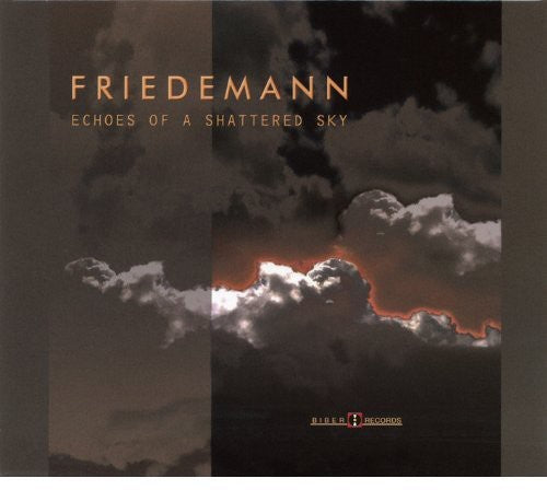 Friedemann - Echoes Of A Shattered Sky - Music CD