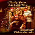 Dirrrty Franz - Gesammelte Weihnachtswerke & Die B-side Boyz - Music CD