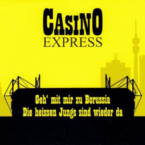 Casino Express - Geh Mit Mir Zu Borussia Die Heissen Jungs Sind