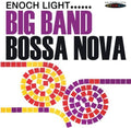 Enoch Light - Big Band Bossa Nova - Music CD