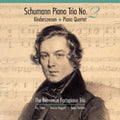 Schumann / Benvenue Fortepiano Trio - Piano Trio No. 2 / Kinderszenen / Piano Quartet - Music CD