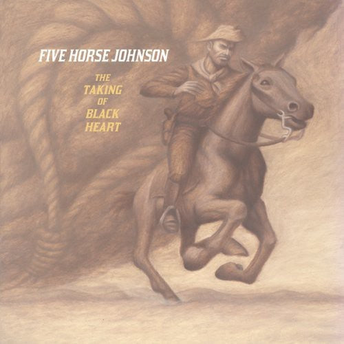 Five Horse Johnson - Taking Of Blackheart - Music CD