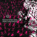 Heaven In Her Arms - Duplex Coated Obstruction - Vinyl Record
