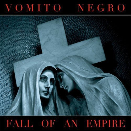 Vomito Negro - Fall Of An Empire - Music CD