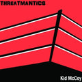 Threatmantics - Kid Mccoy - Music CD