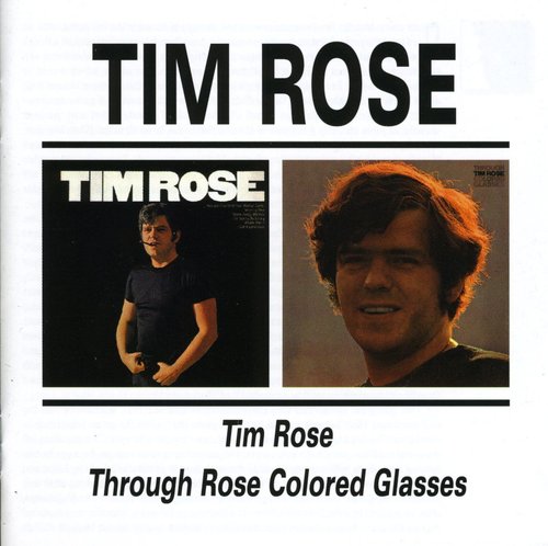 Rose,tim - Tim Rose & Through Rose Coloured Glasses - Music CD