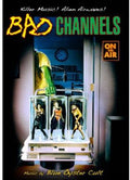 Bad Channels - Bad Channels - DVD