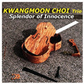 Choi Kwangmoon Trio - Splendor Of Innocence - Music CD