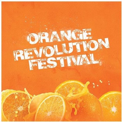 Orange Revolution Festival / Various - Orange Revolution Festival / Various - Music CD