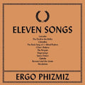 Phizmiz,ergo - Eleven Songs - Music CD