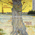 Macmillan / Edinburgh Quartet - Visions Of A November Spring / Etwas Zuruckhaltend - Music CD