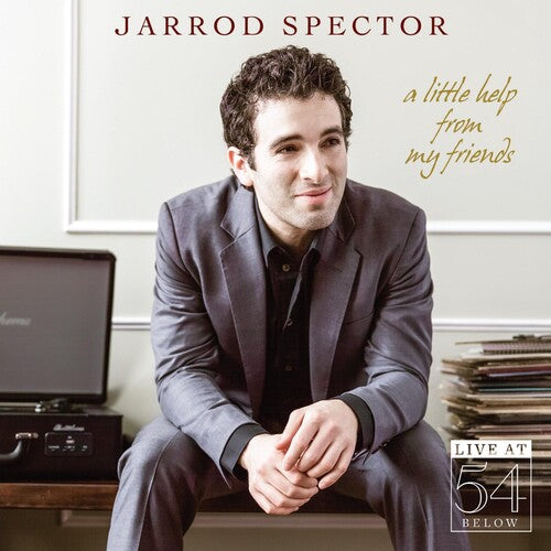 Spector,jarrod - Little Help From My Friends: Live At 54 Below - Music CD