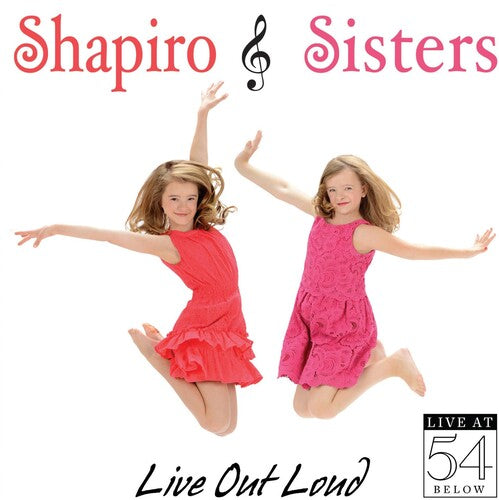 Shapiro Sisters - Live Out Loud: Live At 54 Below - Music CD