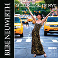 Neuwirth,bebe - Stories In Nyc: Live At 54 Below - Music CD