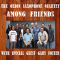 Orion Saxophone Quartet - Among Friends - Music CD