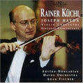 Haydn / Kuchl / Fischer / Austro-hungarian Orch - Violin Concertos - Music CD
