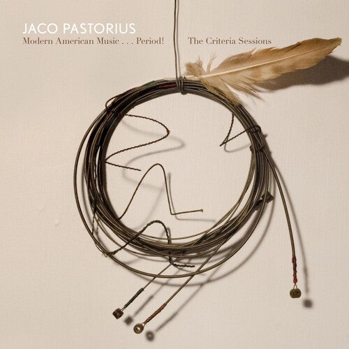 Pastorius,jaco - Modern American Music: Period Criteria Sessions - Music CD