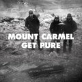 Mount Carmel - Get Pure - Vinyl Record
