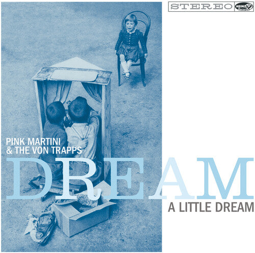 Pink Martini & Von Trapps - Dream A Little Dream - Music CD