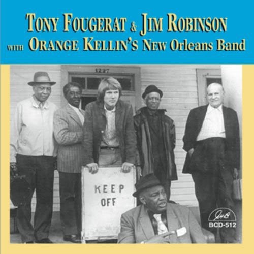 Fougerat,tony / Robinson,jim - With Orange Kellin's New Orleans Band - Music CD